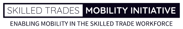 Skilled Trades Mobility Initiative — Enabling mobility in the skilled trade workforce